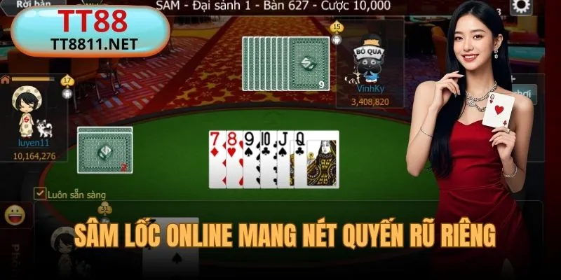 Sâm Lốc online mang một nét hấp dẫn riêng biệt